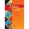 Doing Good: Passion and Commitment for Helping Others