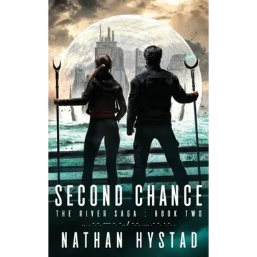 Second Chance (The River Saga Book Two)