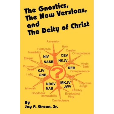The Gnostics, the New Version, and the Deity of Christ