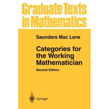 Categories for the Working Mathematician