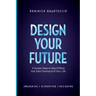Design Your Future: 3 Simple Steps to Stop Drifting and Start Living