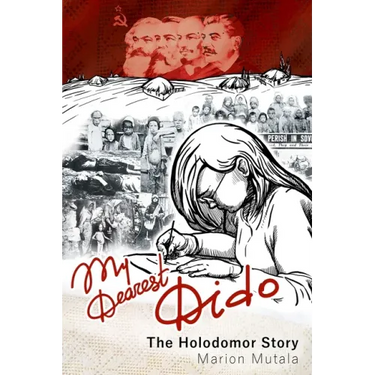 My Dearest Dido: The Holodomor Story