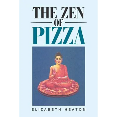 The Zen of Pizza