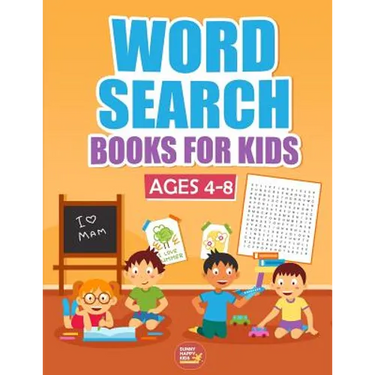 Word Search Books For Kids Ages 4-8: 1000+ Words Of Fun And Challenging Large Print Puzzles That Your Kids Would Enjoy, Made specifically for Kids 4-5