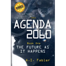 Agenda 2060: The Future as It Happens