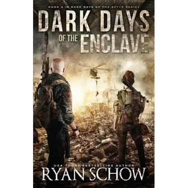 Dark Days of the Enclave: A Post-Apocalyptic EMP Survival Thriller