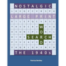 Nostalgic Large Print Word Search: The 1940s