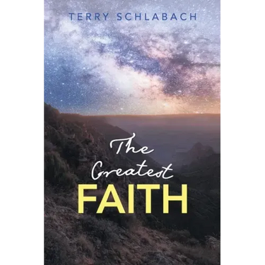 The Greatest Faith