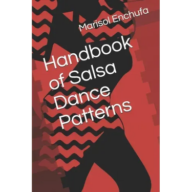 Handbook of Salsa Dance Patterns