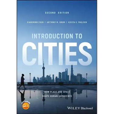 Introduction to Cities: How Place and Space Shape Human Experience
