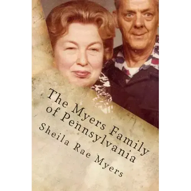 The Myers Family of Pennsylvania
