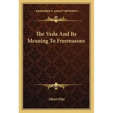 The Veda and Its Meaning to Freemasons