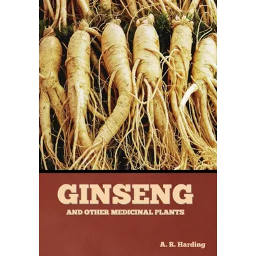 Ginseng and Other Medicinal Plants