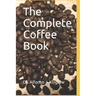 The Complete Coffee Book
