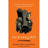 On Reading Well: Finding the Good Life Through Great Books