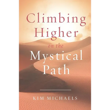 Climbing Higher on the Mystical Path