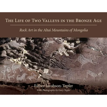 The Life of Two Valleys in the Bronze Age: Rock Art in the Altai Mountains of Mongolia