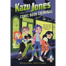 Kazu Jones and the Comic Book Criminal