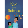 Kojo Loves Science