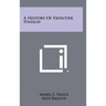 A History of Frontier Findlay