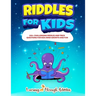 Riddles For Kids: Riddles And Trick Questions For Kids Mind Growth And Fun