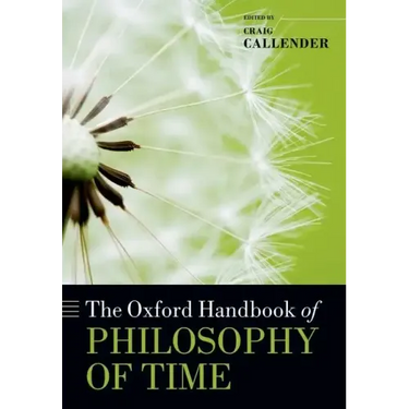 The Oxford Handbook of Philosophy of Time