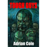 Tough Guys