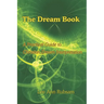 The Dream Book: A Practical Guide to Christian Dream Interpretation