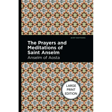 The Prayers and Meditations of St. Anslem