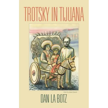 Trotsky in Tijuana