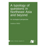 A typology of questions in Northeast Asia and beyond