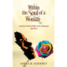 Within the Soul of a Woman