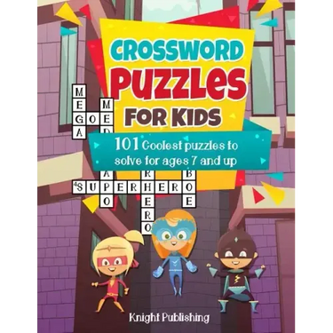 Crossword Puzzles For Kids: 101 Coolest puzzles to solve for ages 7 and up