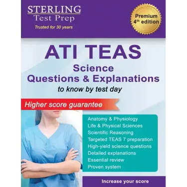 ATI TEAS Science Questions: Questions & Explanations for Test of Essential Academic Skills (TEAS)