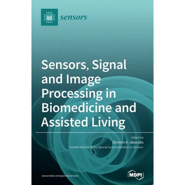 Sensors, Signal and Image Processing in Biomedicine and Assisted Living