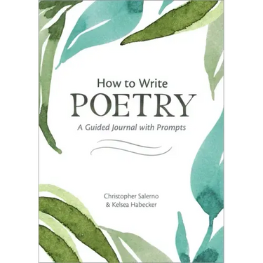 How to Write Poetry: A Guided Journal with Prompts