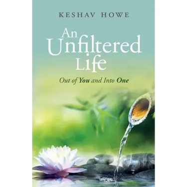 An Unfiltered Life: Out of You and Into One