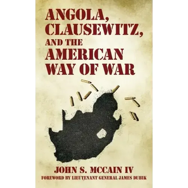 Angola, Clausewitz, and the American Way of War