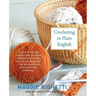 Crocheting in Plain English, Second Edition