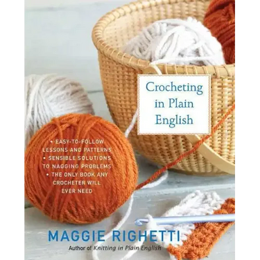 Crocheting in Plain English, Second Edition