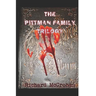 The Pittman Family Trilogy: Family Ties-Family Secrets-Family Plots