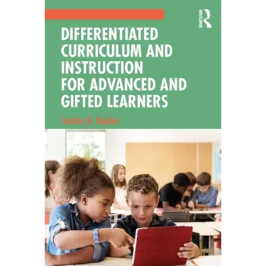 Differentiated Curriculum and Instruction for Advanced and Gifted Learners