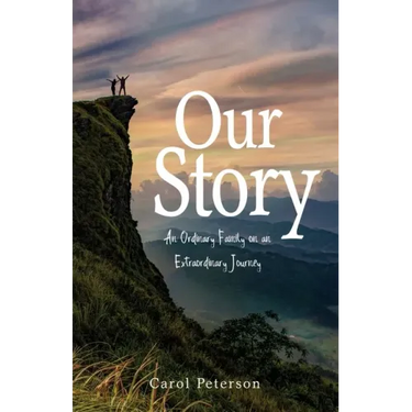 Our Story: An Ordinary Family on an Extraordinary Journey