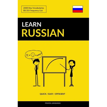 Learn Russian - Quick / Easy / Efficient: 2000 Key Vocabularies