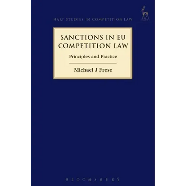 Sanctions in EU Competition Law: Principles and Practice