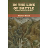 In the Line of Battle: Soldiers' Stories of the War