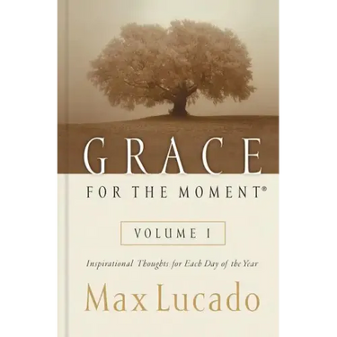 Grace for the Moment Volume I, Hardcover: Inspirational Thoughts for Each Day of the Year (a 365-Day Devotional) 1
