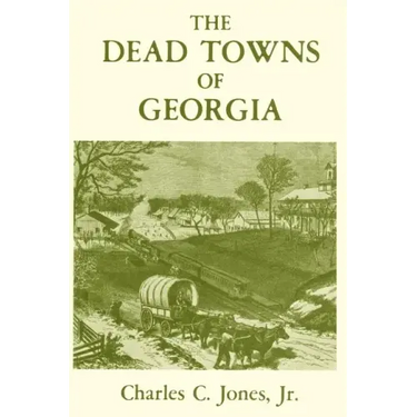 The Dead Towns of Georgia