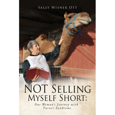 NOT Selling Myself Short: One Woman's Journey with Turner Syndrome