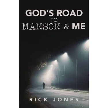 God's Road to Manson & Me